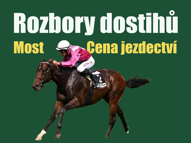 Rozbory dostihů: Most - 8. 6. - Cena jezdectví