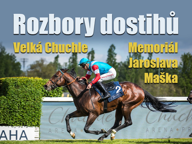 Rozbory dostihů: Velká Chuchle - 18. 4. - Memoriály Michala a Maška
