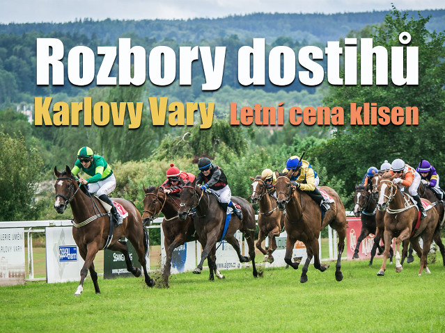 Rozbory dostihů: Karlovy Vary - 6. 7. - Letní cena klisen