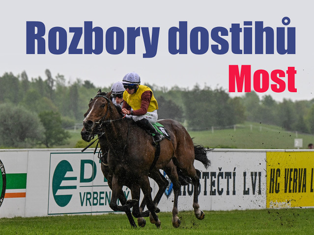 Rozbory dostihů: Most - 17. 5. - Cena první dámy ČR